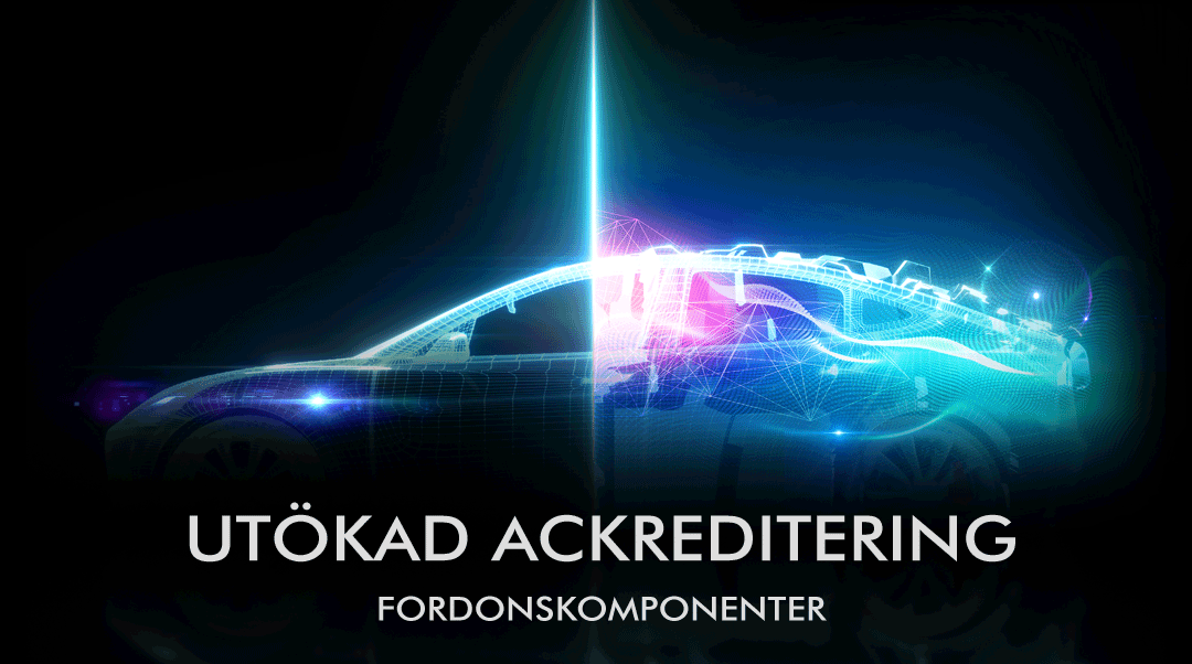 Utökad ackreditering för fordonskomponenter